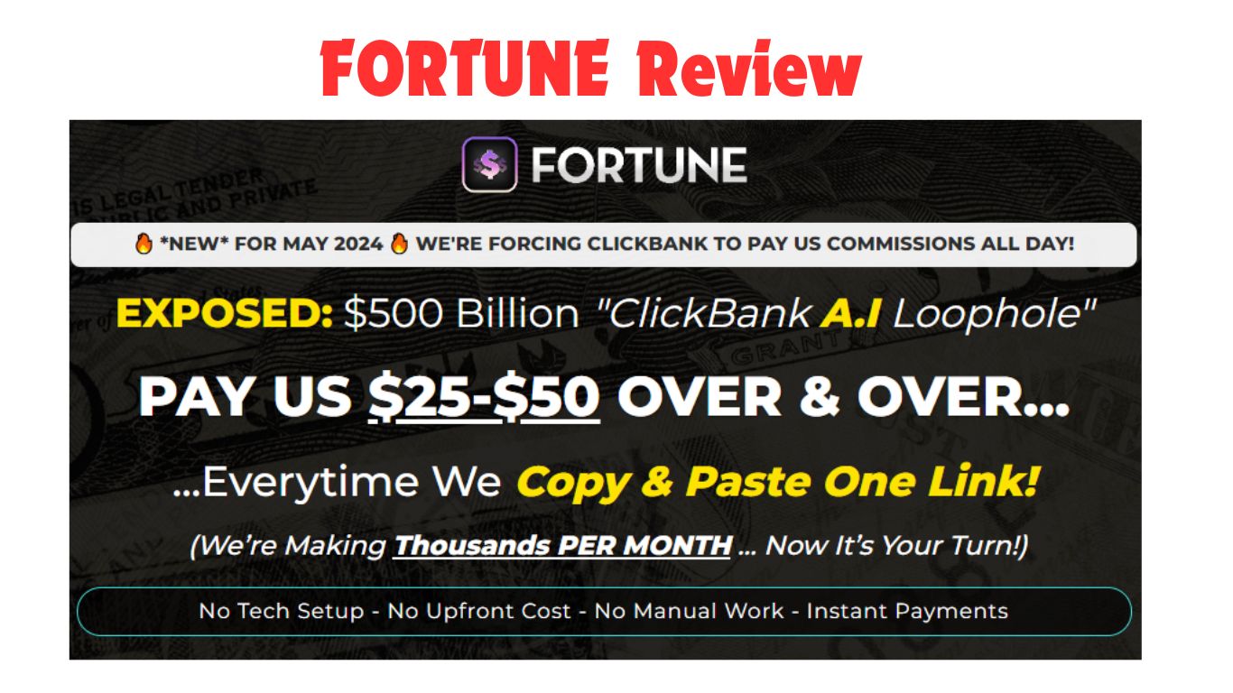 FORTUNE Review: World Best 24/7 Passive Income Generator.