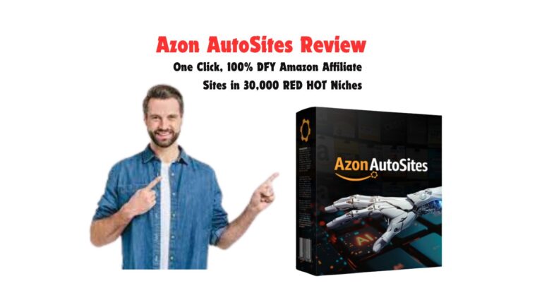 Azon AutoSites Review: Best Automated Amazon Affiliate Commissions System in 24/7